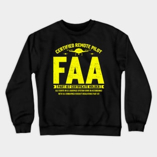 Certified Remote Drone Pilot FAA Crewneck Sweatshirt